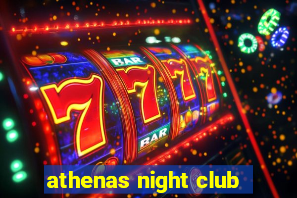 athenas night club